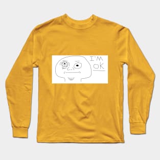 IM OK Long Sleeve T-Shirt